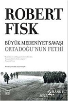 Büyük Medeniyet Savaşı Ortadoğu'nun Fethi