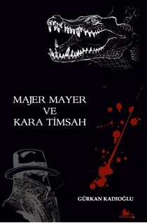 Majer Mayer Ve Kara Timsah