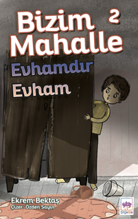 Bizim Mahalle 2 Evhamdır Evham