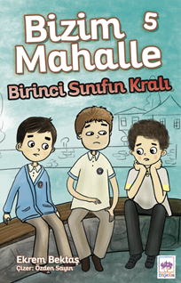 Bizim Mahalle 5 Birinci Sınıfın Kralı