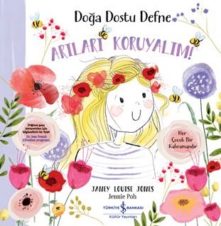 Doğa Dostu Defne - Arıları Koruyalım !