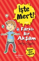 İşte Mert Farklı Bir Akşam Değişime Uyum Sağlamak