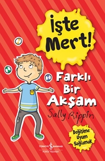 İşte Mert Farklı Bir Akşam Değişime Uyum Sağlamak