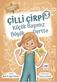 Çilli Çirpi 3 / Küçük Başımız Büyük Dert