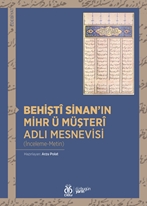 Behişti Sinan'ın Mihr ü Müşteri Adlı Mesnevisi