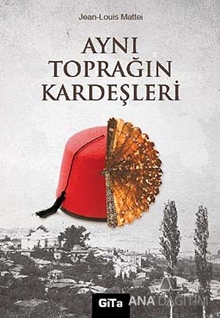 Aynı Toprağın Kardeşleri