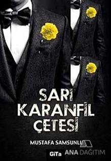 Sarı Karanfil Çetesi