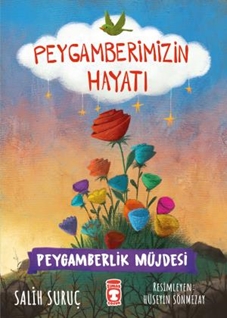 Peygamberlik Müjdesi - Peygamberimizin Hayatı