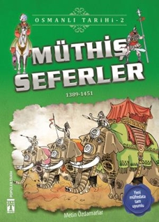 Müthiş Seferler - Osmanlı Tarihi 2