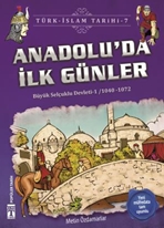 Anadolu'da İlk Günler / Türk - İslam Tarihi 7