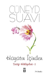 Hayatın İçinden Sevgi Hikayeleri - 1