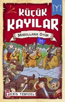 Küçük Kayılar - Moğollara Oyun