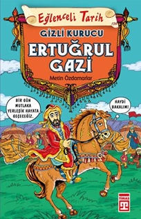 Ertuğrul Gazi - Gizli Kurucu