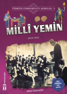 Türkiye Cumhuriyeti: Kuruluş 3 - Milli Yemin