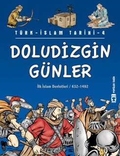 Doludizgin Günler - Türk İslam Tarihi 4 (Eski)