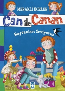 Can ile Canan - Hayvanları Seviyoruz