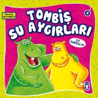 Tombiş Su Aygırları ile Tanışalım