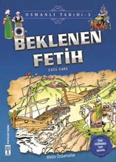 Beklenen Fetih - Osmanlı Tarihi 3