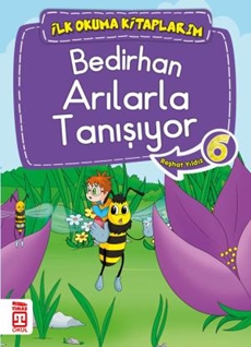 Bedirhan Arılarla Tanışıyor - İlk Okuma Kitaplarım