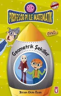 Profesör Pi İle Geometrik Şekiller - Matematik Gezegenim (Eski)