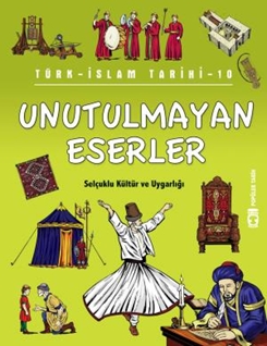 Unutulmayan Eserler - Türk İslam Tarihi 10 (Eski)