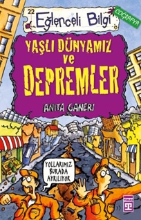 Yaşlı Dünyamız ve Depremler