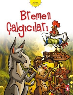 Bremen Çalgıcıları - Dünya Masalları 1