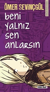 Beni Yalnız Sen Anlarsın (Eski Ebat)