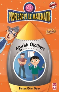 Profesör Pi İle Ağırlık Ölçüleri - Matematik Gezegenim (Eski)