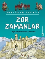 Zor Zamanlar - Türk İslam Tarihi 8 (Eski)