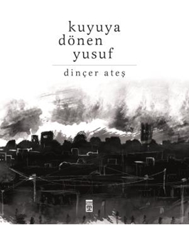 Kuyuya Dönen Yusuf