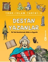 Destan Yazanlar - Türk İslam Tarihi 2 (Eski)