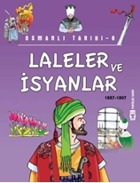 Laleler ve İsyanlar - Osmanlı Tarihi 8 (Eski)