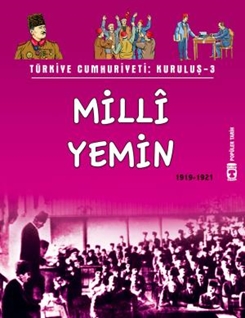 Milli Yemin - Türkiye Cumhuriyeti Kuruluş 3 (Eski)