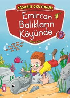 Emircan Balıkların Köyünde - Yaşasın Okuyorum