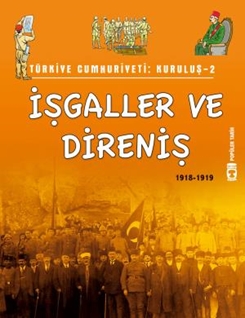 İşgaller ve Direniş - Türkiye Cumhuriyeti Kuruluş 2 (Eski)