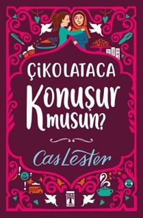 Çikolataca Konuşur Musun? (Bez Cilt Sert Kapak Şömizli)