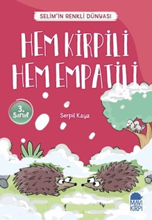 Hem Kirpili Hem Empatili  - Selimin Renkli Dünyası 3. Sınıf