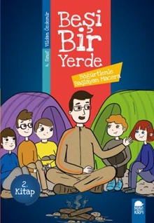 Böğürtlenle Başlayan Macera - Beşi Bir Yerde