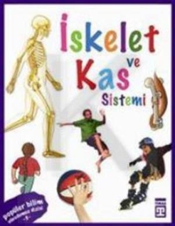 İskelet ve Kas Sistemi - Popüler Bilim Vücudumuz (Eski)