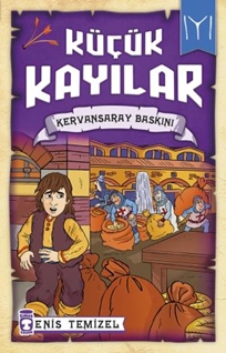 Küçük Kayılar - Kervansaray Baskını