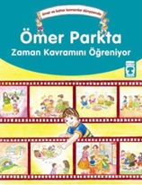 Ömer Parkta Zaman Kavramını Öğreniyor - Ömer ve Bahar Kavramlar Dünyasında