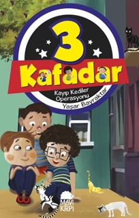 3 Kafadar - Kayıp Kediler Operasyonu