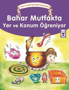 Bahar Mutfakta Yer ve Konum Öğreniyor - Ömer ve Bahar Kavramlar Dünyasında