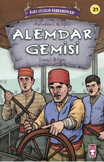 Alemdar Gemisi - Kurtuluşun Kahramanları 3