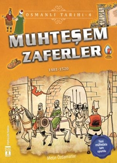 Muhteşem Zaferler - Osmanlı Tarihi 4