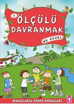 Ölçülü Davranmak Ne Güzel