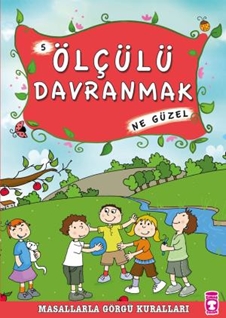 Ölçülü Davranmak Ne Güzel