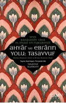 Ahyar ve Ebrarın Yolu: Tasavvuf