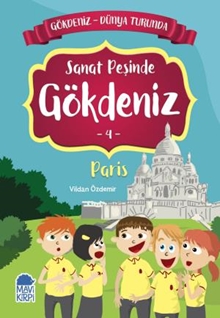 Sanat Peşinde Gökdeniz 4 Paris - Gökdeniz Dünya Turunda 1